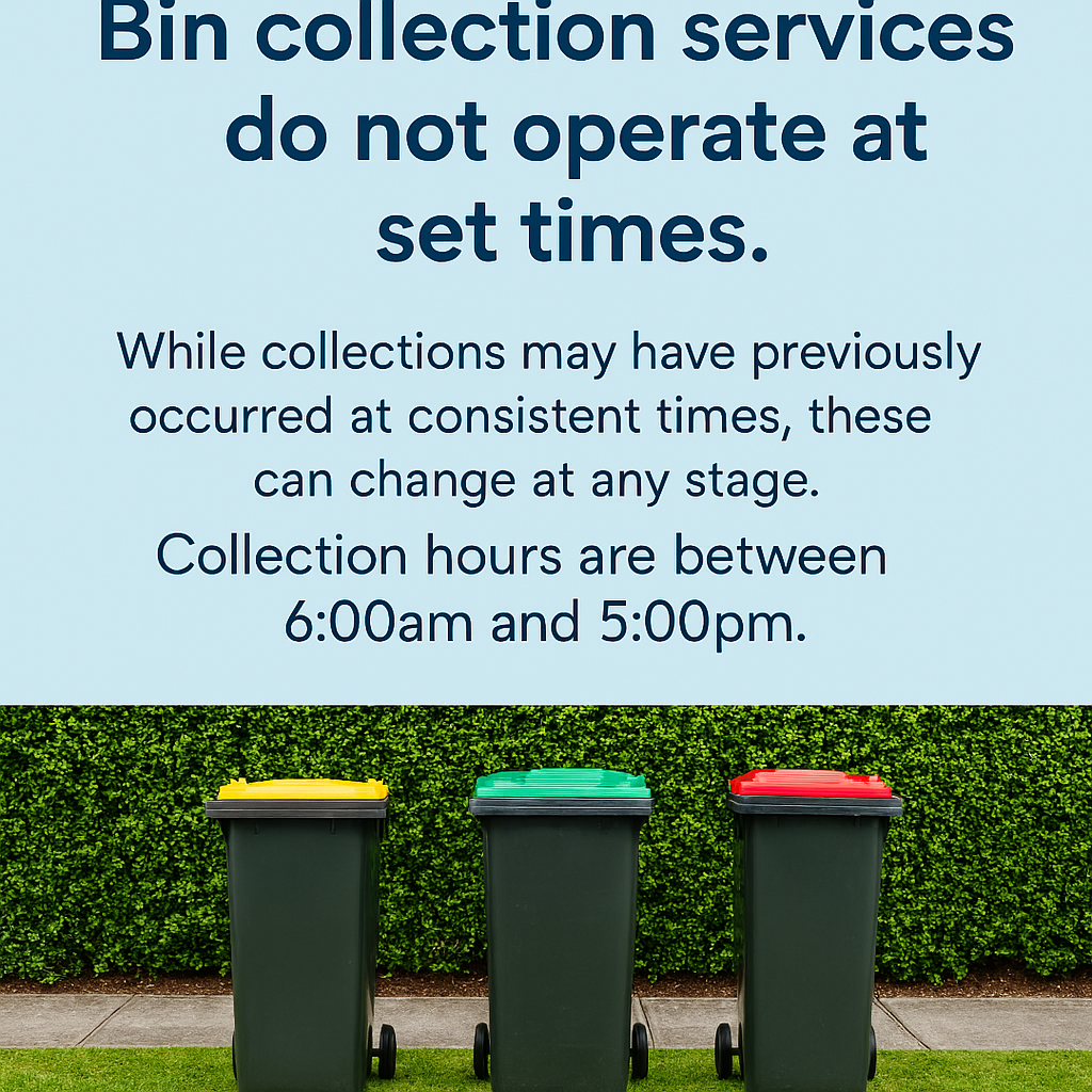 An image showing that bin collection services do not operate at a set time